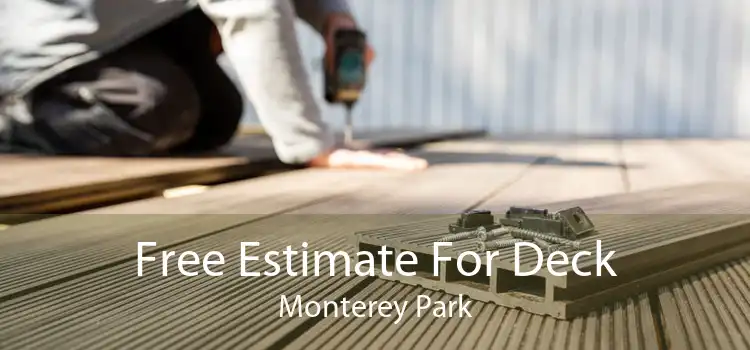 Free Estimate For Deck Monterey Park