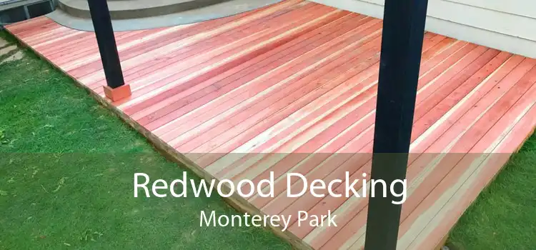 Redwood Decking Monterey Park